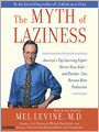 The Myth of Laziness: America's Top Learning Expert Shows How Kidssitle/