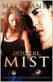 Into the Mist (Falcon Mercenary Group Series #1)