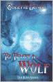 To Tempt a Wolf