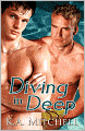 Diving in Deep