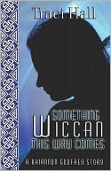 Something Wiccan This Way Comes