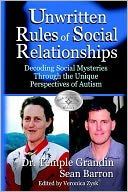 Unwritten Rules of Social Relationships: Understanding and Managing Social Challenges for Those With Asperger's/Autism