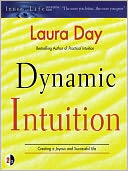 Dynamic Intuition: Creating a Joyous and Successful Life