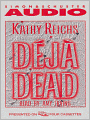 Deja Dead (Temperance Brennan Series #1)