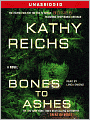 Bones to Ashes (Temperance Brennan Series #10)