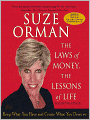The Laws of Money, the Lessons of Life: Keep What You Have and Create What You Deserve