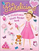 The Pinkatastic Giant Sticker Book (Pinkalicious Series)