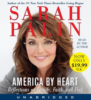 America by Heart: Reflections on Family, Faith, and Flag (Low Price CD)