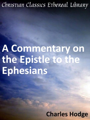 A Commentary on the Epistle to the Ephesians