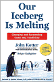 Our Iceberg Is Melting: Changing and Succeeding Under Any Conditions