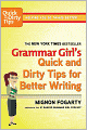 Grammar Girl's Quick and Dirty Tips for Better Writing