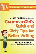 download Grammar Girl's Quick and Dirty Tips for Better Writing book
