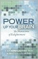 Power Up Your Brain: The Neuroscience of Enlightenment