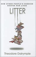 Litter: How Other People's Rubbish Shapes Our Life