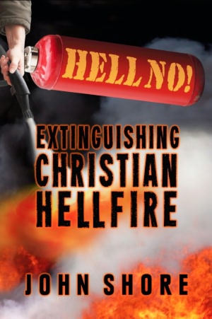 Hell No! Extinguishing Christian Hellfire