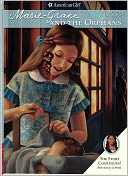 Marie-Grace and the Orphans (American Girl Series) by Sarah Masters Buckey: NOOK Book Cover