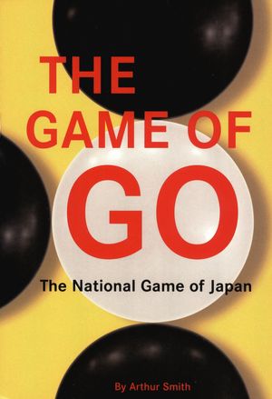 The Game of Go: The National Game of Japan