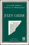 Prefaces to Shakespeare: Julius Caesar