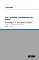 Vom Taylorismus Zur Humanisierung Der Arbeit