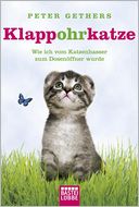 Klappohrkatze.: Wie ich vom Katzenhasser zum Dosenoffner wurde