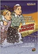 The Prairie Adventure of Sarah and Annie, Blizzard Survivors