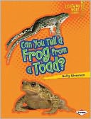 Can You Tell a Frog from a Toad?
