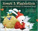 Howard B. Wigglebottom and the Power of Giving: A Christmas Story