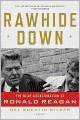 Rawhide Down: The Near Assassination of Ronald Reagan