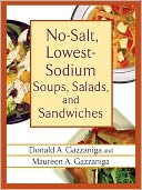 No-Salt, Lowest-Sodium Soups, Salads, and Sandwiches