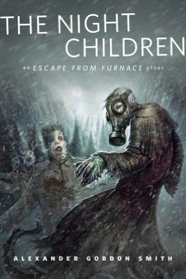 The Night Children: An Escape From Furnace Story: A Tor.Com Original