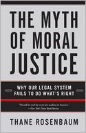 The Myth of Moral Justice