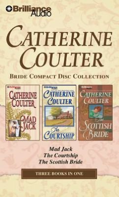 Catherine Coulter Bride CD Collection 2: Mad Jack, The Courtship, The Scottish Bride