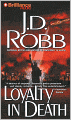 Loyalty in Death (In Death Series #9)
