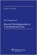 Recent Developments in Constitutional Law, 2011 Case Supplement
