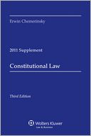 Constitutional Law, 2011 Case Supplement