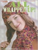 All Wrapped Up! (Leisure Arts #3744)