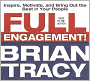 Full Engagement!: Inspire, Motivate, and Bring Out the Best in Your People