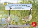 Canada Goose at Cattail Lane [With eBook]