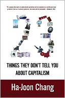 23 Things They Don't Tell You About Capitalism