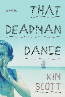 That Deadman Dance: A Novel