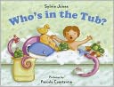 Who's In the Tub?