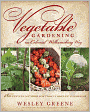 Vegetable Gardening the Colonial Williamsburg Way: 18th-Century Methods for Today's Organic Gardeners