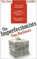 The Imperfectionists by Tom Rachman: Book Cover