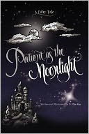 Patient As The Moonlight