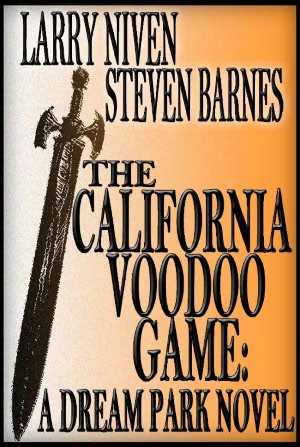The California Voodoo Game: A Dream Park Novel