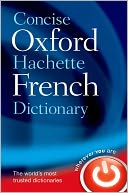 Concise Oxford-Hachette French Dictionary