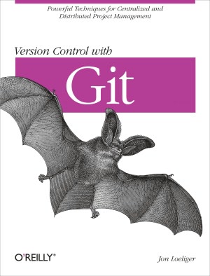Version Control with Git: Powerful tools and techniques for collaborative software development