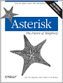 Asterisk: The Future of Telephony: The Future of Telephony