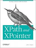 XPath and XPointer: Locating Content in XML Documents
