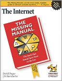The Internet: The Missing Manual